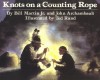 Knots on a Counting Rope (Reading Rainbow Books) - Bill Martin Jr., John Archambault, Ted Rand