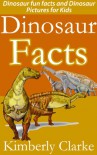 Dinosaur Facts Dinosaur fun facts and Dinosaur Pictures for Kids - Kimberly Clarke