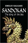 Sandokan: The King of the Sea - Emilio Salgari, Nico Lorenzutti