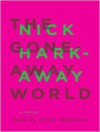 The Gone-Away World (Audio) - Nick Harkaway, Kirby Heyborne