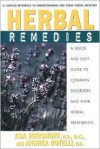 Herbal Remedies: A Quick and Easy Guide to Common Disorders and Their HerbalRemedies - Asa Hershoff