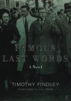 Famous Last Words - Timothy Findley