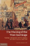 The Making of the West End Stage: Marriage, Management and the Mapping of Gender in London, 1830-1870 - Professor Jacky Bratton