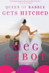 Queen of Babble Gets Hitched  - Meg Cabot