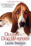 Death of a Dog Whisperer - Laurien Berenson