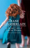 The Secret Life of CeeCee Wilkes - Diane Chamberlain