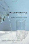 Insurmountable Simplicities: 39 Philosophical Conundrums - Roberto Casati, Achille C. Varzi