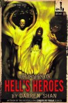 The Demonata #10: Hell's Heroes - Darren Shan