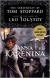 Anna Karenina: The Screenplay: Based on the Novel by Leo Tolstoy - Tom Stoppard