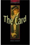 The Oxford Bookworms Library: The Card Level 3 - Arnold Bennett