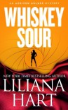 Whiskey Sour (Addison Holmes) (Volume 2) - Liliana Hart