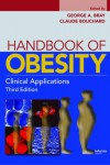 Handbook of Obesity: Clinical Applications - George A. Bray, Claude Bouchard