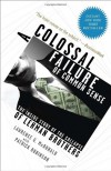 A Colossal Failure of Common Sense: The Inside Story of the Collapse of Lehman Brothers - Lawrence G. McDonald, Patrick Robinson