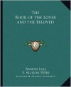 The Book of the Lover and the Beloved - Ramon Lull,  E. Allison Peers (Translator)