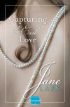 Capturing the Earl's Love: HarperImpulse Historical Romance FREE Novella - Jane Lark