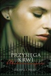 Przysięga krwi - Richelle Mead