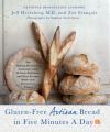 Gluten-Free Bread in Five Minutes a Day - Jeff Hertzberg, Zoë François