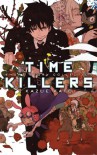 Time Killers: Kazue Kato Short Story Collection - Kazue Kato