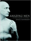 Amazing Men: Courage, Insight, Endurance - 