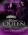 The Rise of the Queen - Aoife Marie Sheridan