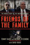 Friends of the Family: The Inside Story of the Mafia Cops Case - Mike Vecchione, Tom Dades, David Fisher