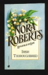 Irish Thoroughbred  - Nora Roberts