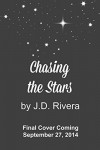 Chasing the Stars - J.D. Rivera