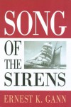 Song of the Sirens - Ernest K. Gann, Charles J. Doane