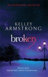 Broken (Women of the Otherworld #6) - Kelley Armstrong