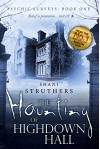 Psychic Surveys Book One: The Haunting of Highdown Hall - A Supernatural Thriller - Shani Struthers