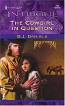 The Cowgirl in Question (McCalls' Montana) - B. J. Daniels