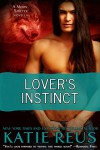 Lover's Instinct (A Werewolf Romance) - Katie Reus