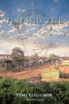 Time Will Tell - Yemi Elegunde