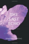 The Last Echo  - Kimberly Derting