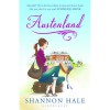 Austenland (Austenland, #1) - Shannon Hale