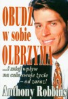 Obudź w sobie olbrzyma - Anthony Robbins