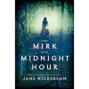 The Mirk and Midnight Hour (Strands of Bronze and Gold, #2) - Jane Nickerson