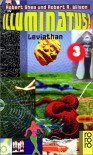 Leviathan (Illuminatus, #3) - Robert Shea, Robert Anton Wilson