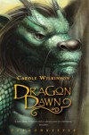 Dragon Dawn - Carole Wilkinson
