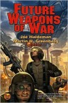 Future Weapons of War (Mass Market) - Joe Haldeman