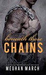 Beneath These Chains - Meghan March