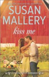 Kiss Me - Susan Mallery