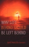 Why Left Behind Should Be Left Behind - David,  Malcolm Bennett
