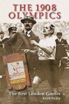 The 1908 Olympics - Keith Baker