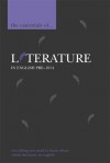 The Essentials of Literature in English, pre-1914 - Tony Myers