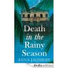 Death in the Rainy Season - Anna Jaquiery