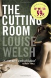 Cutting Room, The - Louise Welsh