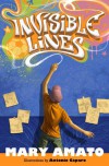 Invisible Lines - Mary Amato, Antonio Caparo