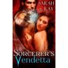 Sorcerer's Vendetta - Sarah S. Ray