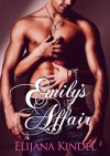 Emily's Affair - Elijana Kindel